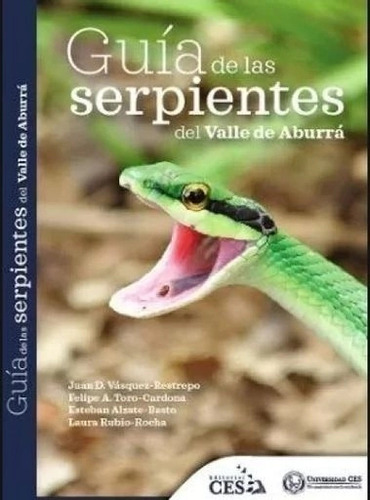 Libro Guía De Las Serpientes Del Valle De Aburrá