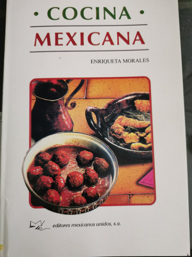 Libro Cocina Mexicana Enriqueta Morales