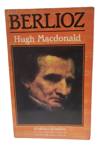 Berlioz - Hugh Macdonald
