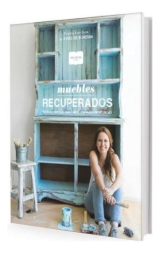 Muebles Recuperados - Maria Virginia Escribano