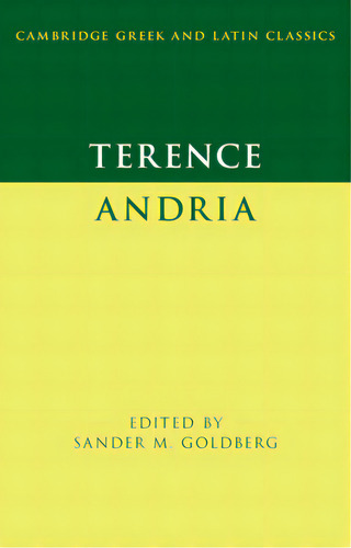 Terence: Andria, De Goldberg, Sander M.. Editorial Cambridge, Tapa Dura En Inglés