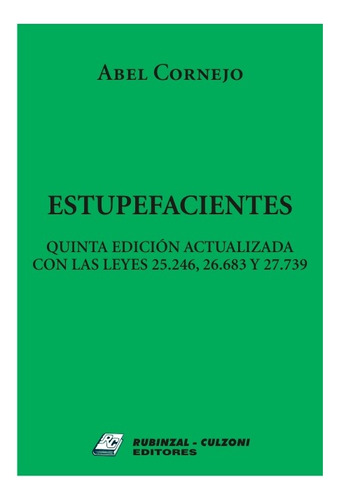 Estupefacientes - 5ª Edición Actualizada