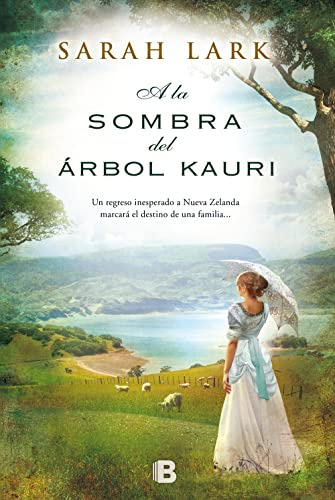 Libro A La Sombra Del Arbol Kauri (trilogia Del Arbol Kauri)