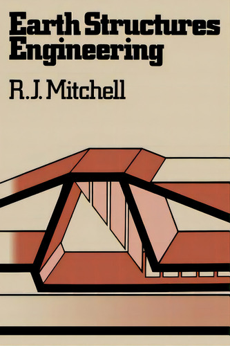 Earth Structures Engineering, De Mitchell, R.. Editorial Springer Nature, Tapa Blanda En Inglés