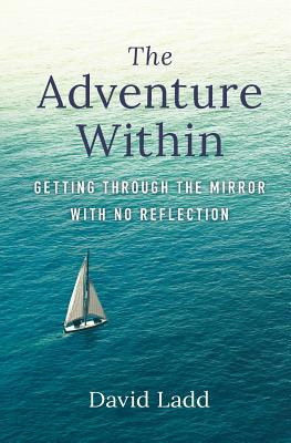 Libro The Adventure Within: Getting Through The Mirror Wi...