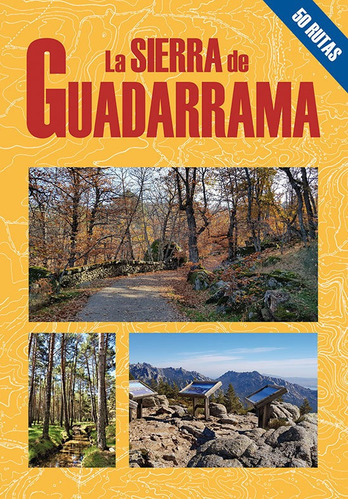 Libro La Sierra De Guadarrama. 50 Rutas