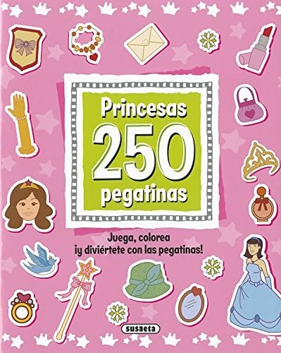 Princesas 250 Pegatinas, De Equipo Susaeta. Editorial Susaeta Ediciones, Tapa Blanda En Español, 2022