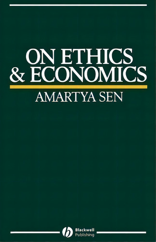 On Ethics And Economics, De Amartya K. Sen. Editorial John Wiley And Sons Ltd, Tapa Blanda En Inglés