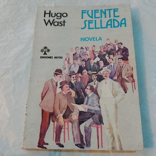 Hugo Wast Fuente Sellada Novela Ediciones Dictio 1980 19 Ed