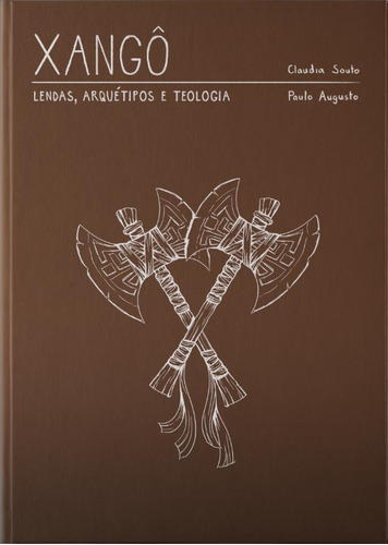 Livro - Xangô - Lendas, Arquétipo E Teologia