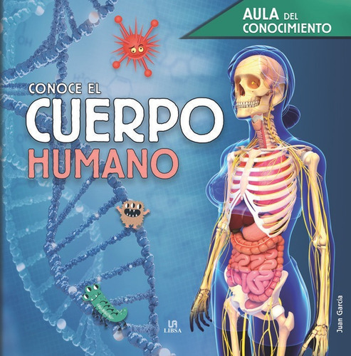 Libro Conoce El Cuerpo Humano - Aa.vv