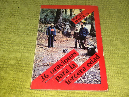 36 Oraciones Para La Tercera Edad - Hector Muñoz - Paulinas