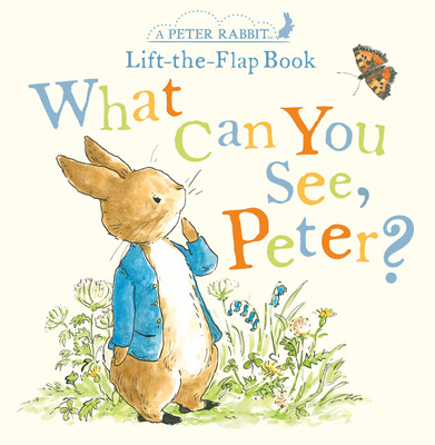 Libro What Can You See, Peter?: A Peter Rabbit Lift-the-f...