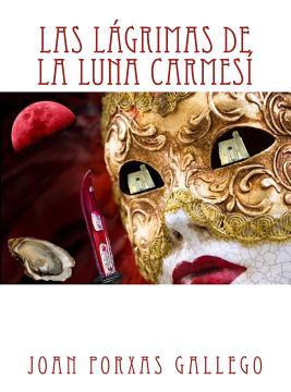 Libro Las Lagrimas De La Luna Carmes - Joan Porxas Gallego