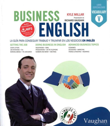 Business English: Guia Para Conseguir Trabajo Y Triunfar En