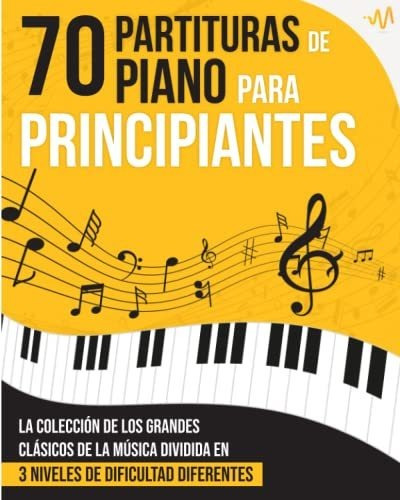 Libro : 70 Partituras De Piano Para Principiantes La...