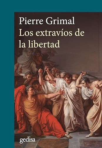 Libro Extravíos De La Libertad Los De Grimal Pierre Gedisa