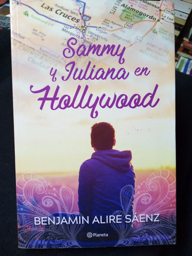 Libro / Benjamin Alire Sáenz - Sammy Y Juliana En Hollywood