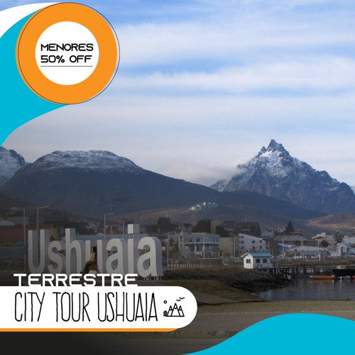 Imagen 2 de 10 de Excursiones En Ushuaia! 2 X 1!!!!!!!