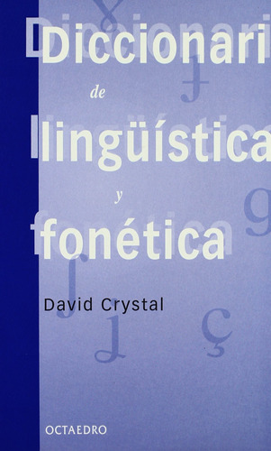 Diccionario De Lingüística Y Fonética  -  Crystal, David