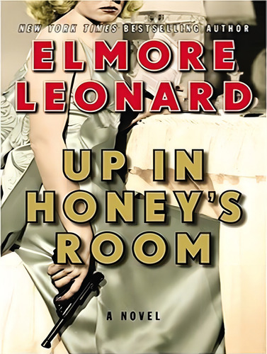 Up In Honey's Room, De Leonard, Elmore., Vol. 1. Editorial Harperluxe, Tapa Blanda En Inglés