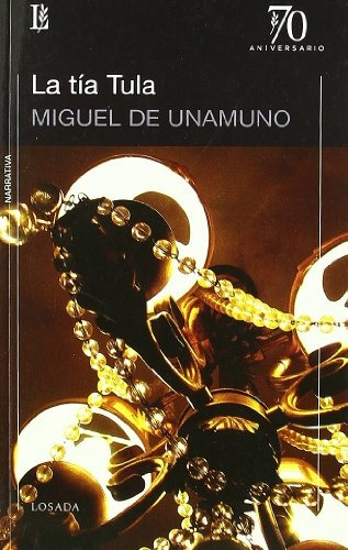 Tia Tula, La - Miguel De Unamuno