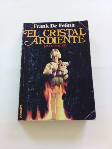El Cristal Ardiente - De Felitta - Pomaire 1977 - U