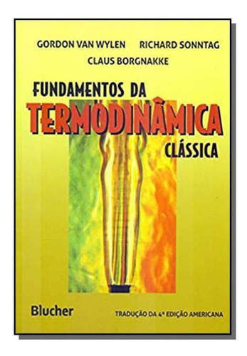 Fundamentos Da Termodinamica Classica, De Gordon Van Wylen. Editora Edgard Blucher, Capa Mole Em Português, 2021