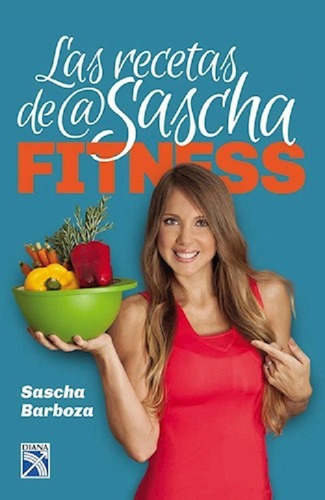 Recetas De Sascha, Las - Sascha Barboza