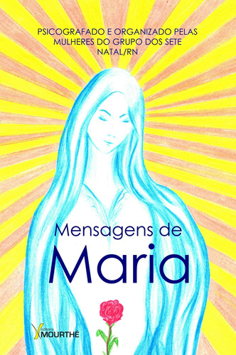 Mensagens de Maria, de  Mourthé, Claudia. Editora Mourthé Ltda, capa mole em português, 2012