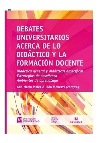 Debates Universitarios Acerca De Lo Didactico Y La Formacion