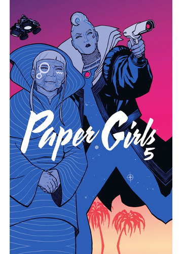Paper Girls (tomo) N 05-06