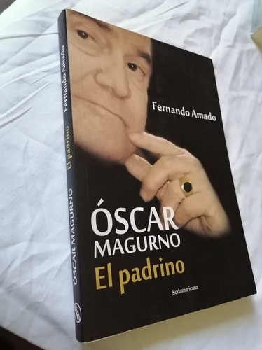 Oscar Magurno El Padrino Fernando Amado