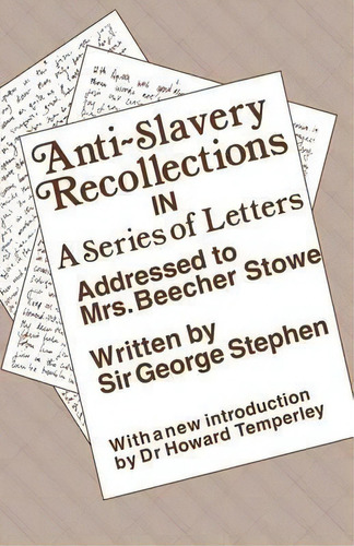 Anti-slavery Recollection Cb, De Sir George Stephen. Editorial Taylor Francis Ltd, Tapa Blanda En Inglés