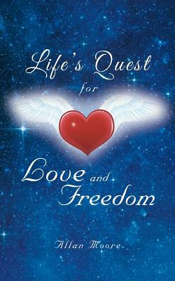Libro Life's Quest For Love And Freedom - Moore, Allan