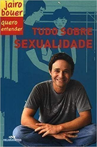 Imagem 1 de 1 de Quero Entender Tudo Sobre Sexualidade Jairo Bouer