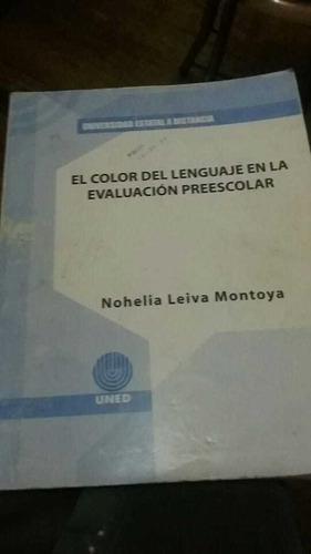 El Color Del Lenguaje En La Evaluacion Preescolar. Nohelia