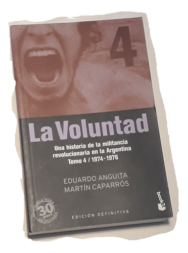 Libro La Voluntad Tomo 4 Anguita Martin Caparros Oferta 