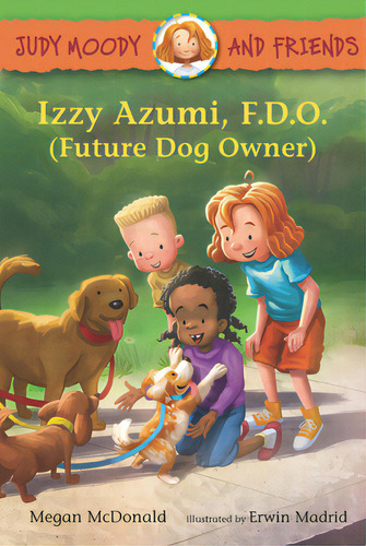 Judy Moody And Friends: Izzy Azumi, F.d.o. (future Dog Owner), De Mcdonald, Megan. Editorial Candlewick Books, Tapa Dura En Inglés