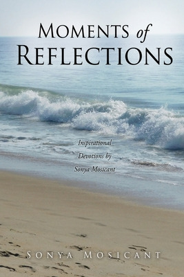 Libro Moments Of Reflections: Inspirational Devotions By ...