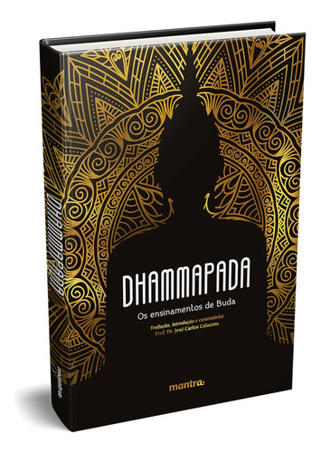 Os Ensinamentos De Buda E A Sabedoria Do Budismo Em 2 Livros Dhammapada + Uma Introdução Ao Zen Budismo - A Sabedoria Oriental Ao Seu Alcance