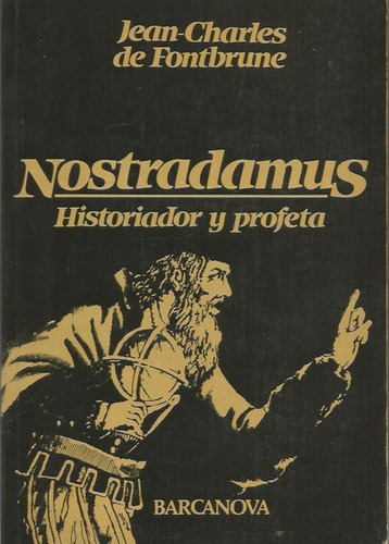 Libro Nostradamus Historiador Y Profeta