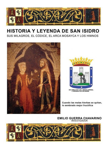 Historia Y Leyenda De San Isidro, De Chavarino Guerra, Emilio. Editorial Bubok Publishing, Tapa Blanda En Español