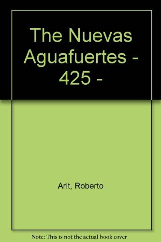 Nuevas Aguafuertes, De Roberto Arlt., Vol. 1. Editorial Losada, Tapa Blanda, Edición 1 En Español