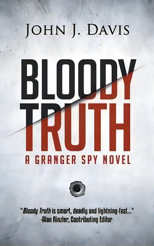 Bloody Truth, De John Davis. Editorial Simon Winter Inc, Tapa Dura En Inglés