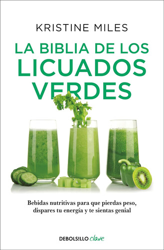 Libro: La Biblia De Los Licuados Verdes The Green Smoothie B