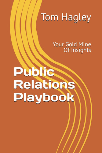Libro:  Public Relations Playbook: Your Gold Mine Of