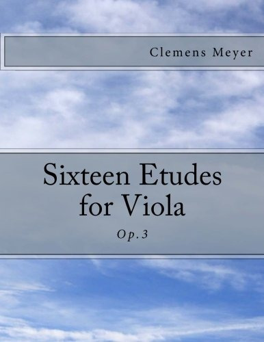 Sixteen Etudes For Viola Op3 (german Edition)