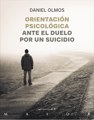 Libro Orientacion Psicologica Ante El Duelo Por Un Suicid...