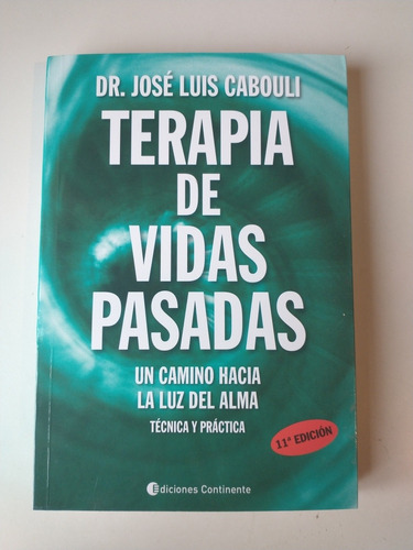 Terapia De Vidas Pasadas José Luis Cabouli